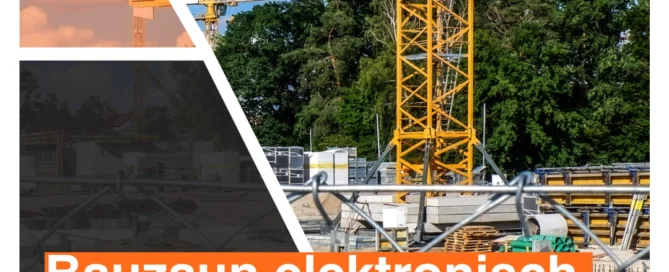 Die erste Barriere: Wie Sie Ihren Bauzaun digital sichern