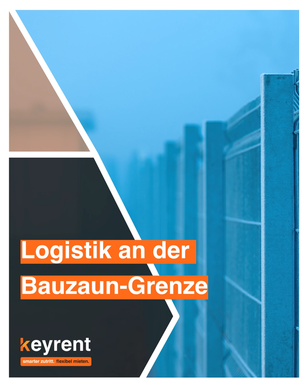 Logistik an der Grenze: Wie Sie Ihr Bauzauntor sicher sicher steuern