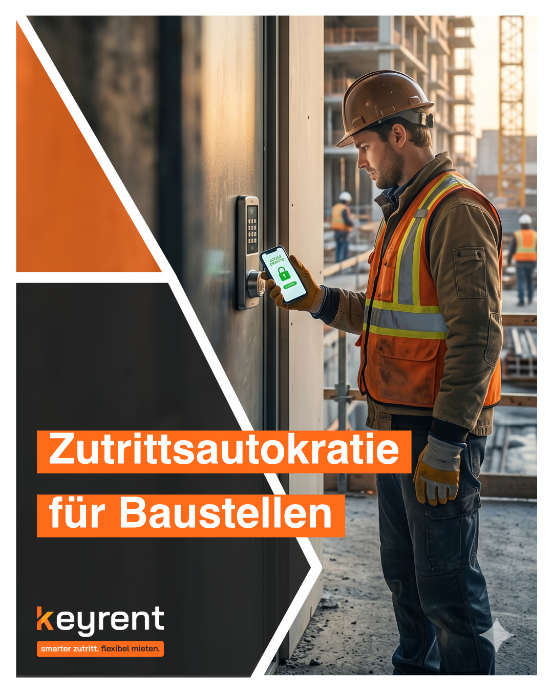 Zutrittsautarkie: Die Zukunft der Baustellensteuerung