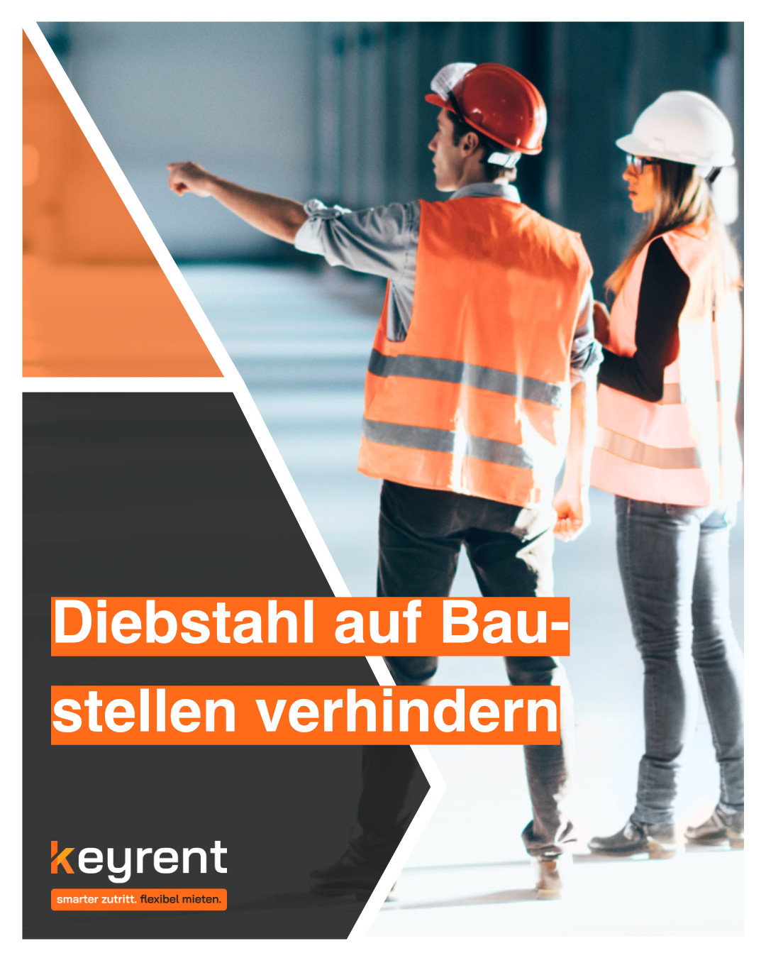 Baustellen-Diebstahl vorbeugen: Digitale Kontrolle