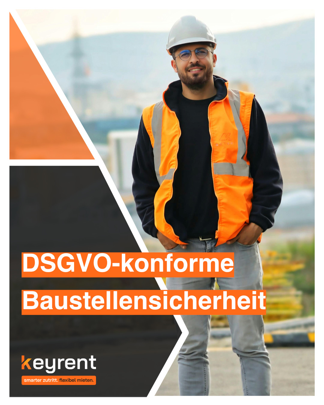 Baustellensicherheit DSGVO-konform gestalten