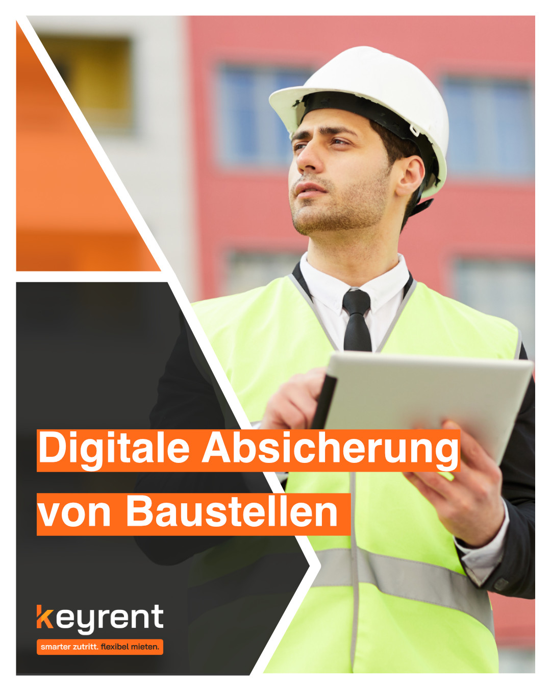 Digitale Baustellenabsicherung: Smartphone statt Schlüssel