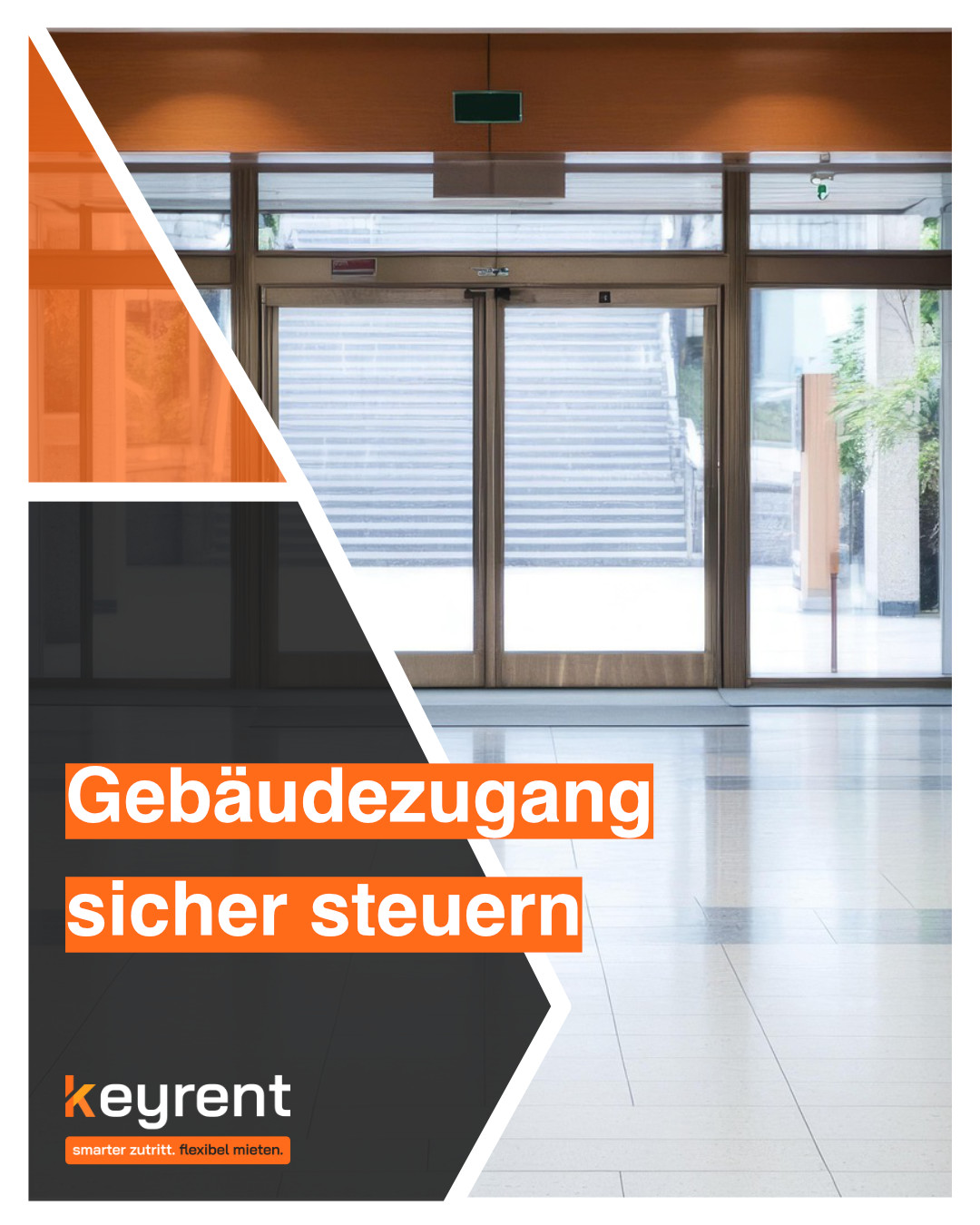 Gebäudezugang sicher steuern: Mehrere Objekte, ein System