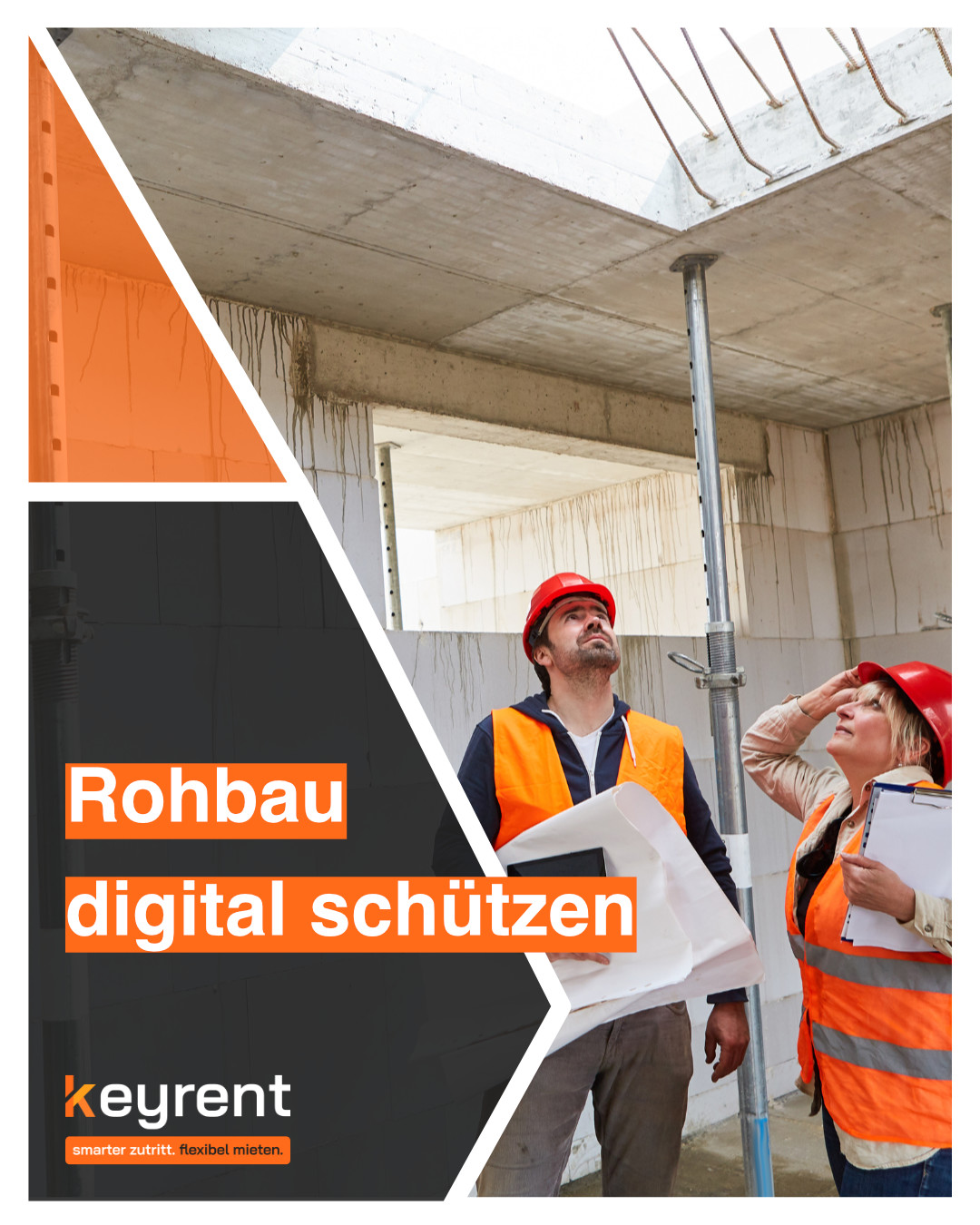 Rohbau digital schützen: Sicherheit ohne Schlüsselchaos