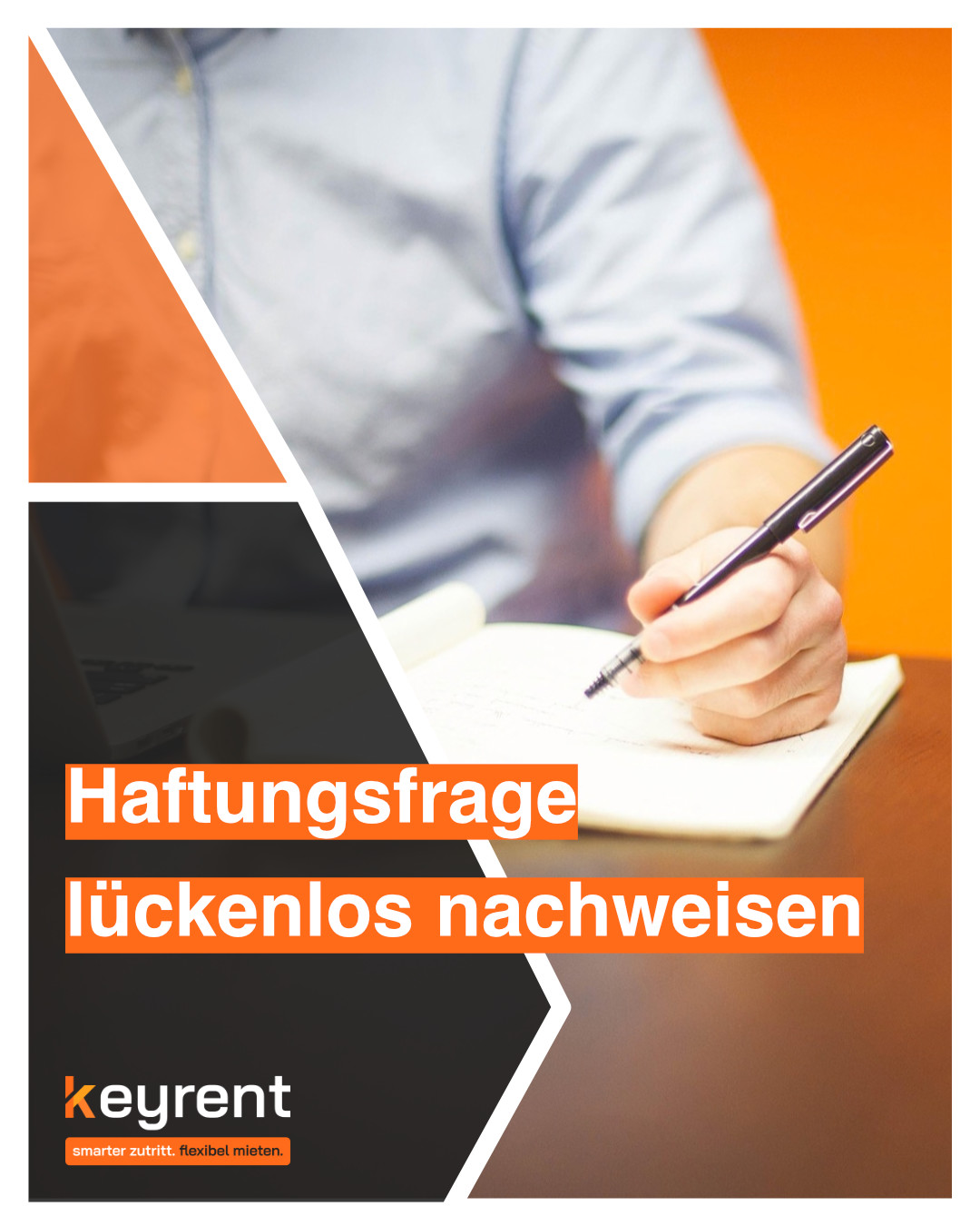 Haftungsfrage lückenlos nachweisen mit Zutrittsprotokoll